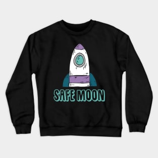 Safe moon Crewneck Sweatshirt